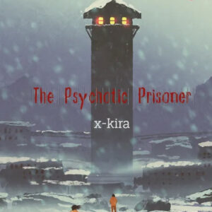 The Psychotic Prisoner
